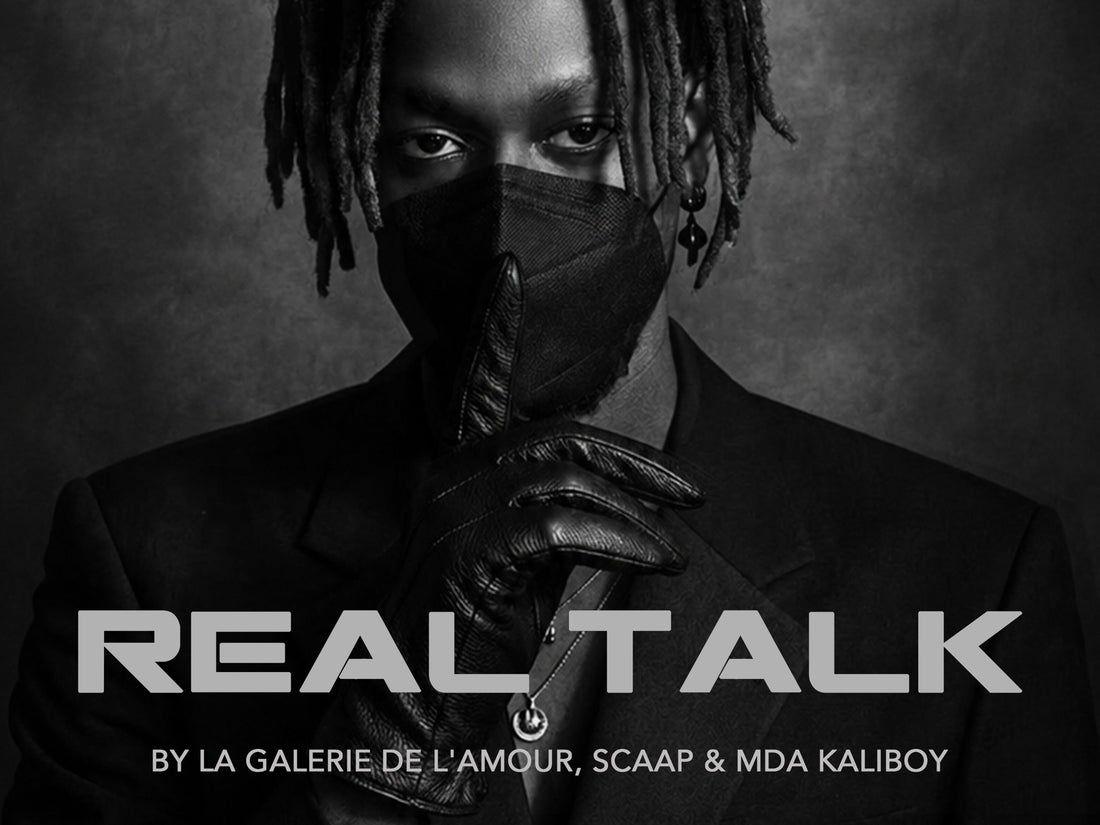 MDA KALIBOY × LA GALERIE DE L’AMOUR — “REAL TALK”